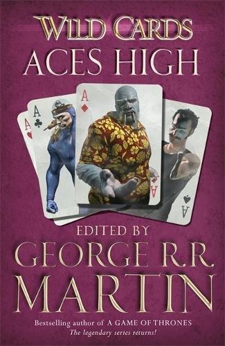 Wild Cards: Aces High                                                                                                                                 <br><span class="capt-avtor"> By:Martin, George R. R.                              </span><br><span class="capt-pari"> Eur:14,62 Мкд:899</span>